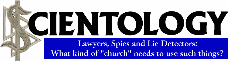 Scientology: Lawyers, Spies and Lie Detectors